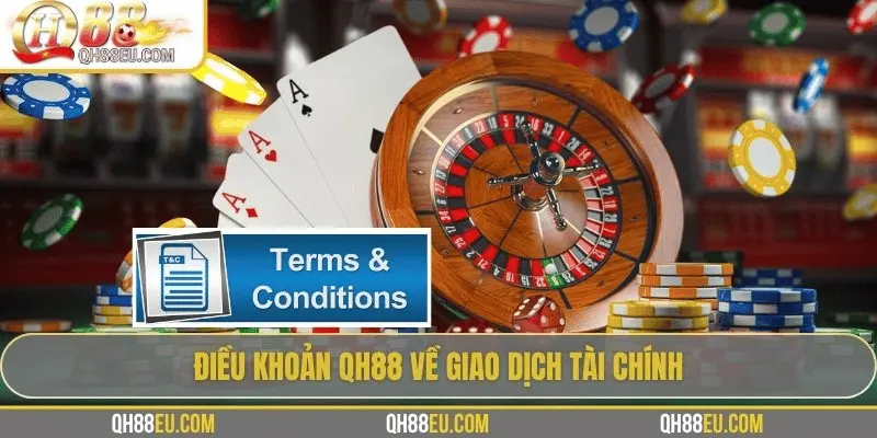Điều khoản QH88 về giao dịch tài chính